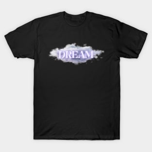 Dream in the clouds T-Shirt